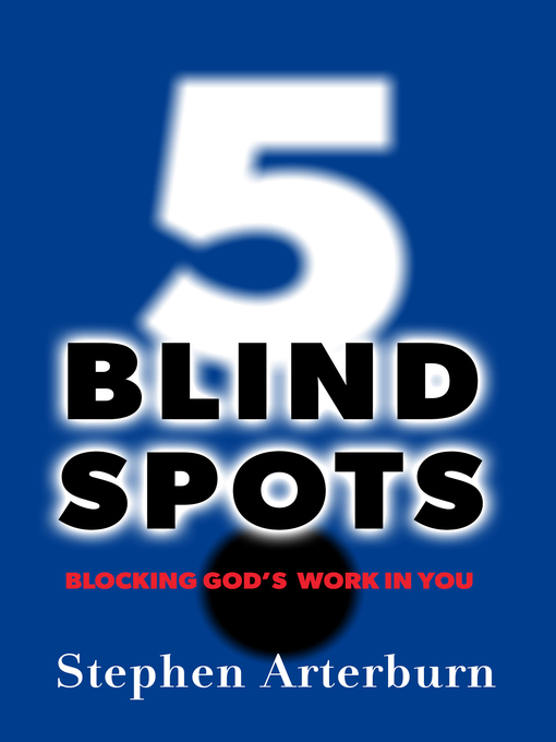 Title details for 5 Blind Spots by Stephen Arterburn - Available